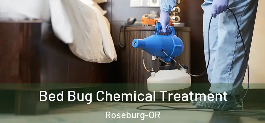 Bed Bug Chemical Treatment Roseburg-OR