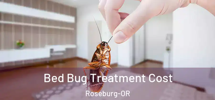  Bed Bug Treatment Cost Roseburg-OR