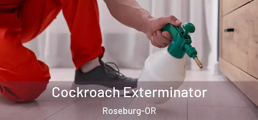 Cockroach Exterminator Roseburg-OR