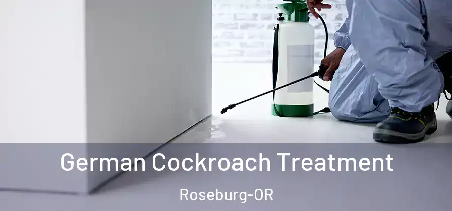 German Cockroach Treatment Roseburg-OR