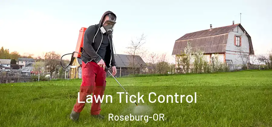  Lawn Tick Control Roseburg-OR