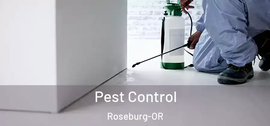 Pest Control Roseburg-OR