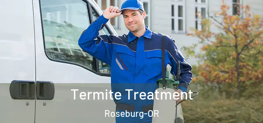 Termite Treatment Roseburg-OR
